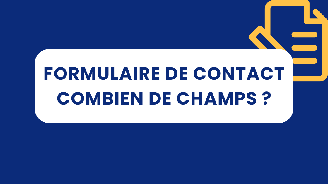 Combien de champs dans mon formulaire de contact ?